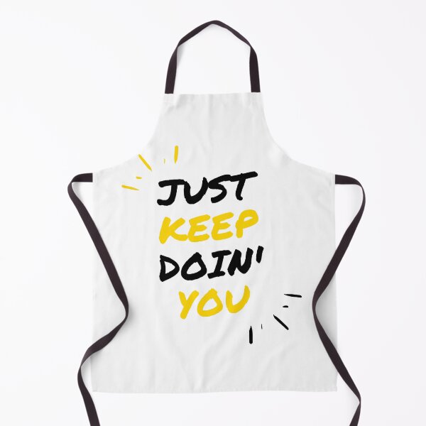 Item preview, Just Keep Doin You | Posative Encouraement and Motivation| Just Keep Doing You designed and sold by House-Of-Pinto.
