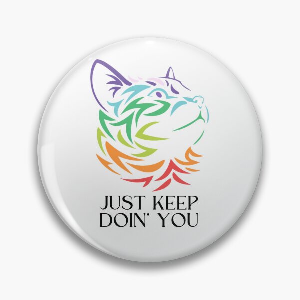 Item preview, ust Kep Doin You | Posative Encouraement and Motivation| Just Keep Doing You designed and sold by House-Of-Pinto.