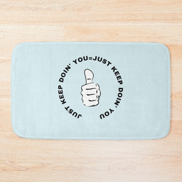 Item preview, Just Kep Doin You | Posative Encouraement and Motivation| Just Keep Doing You designed and sold by House-Of-Pinto.