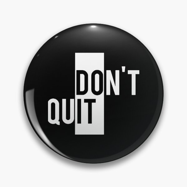 Item preview, Don’t Quit designed and sold by Alseldotcom.