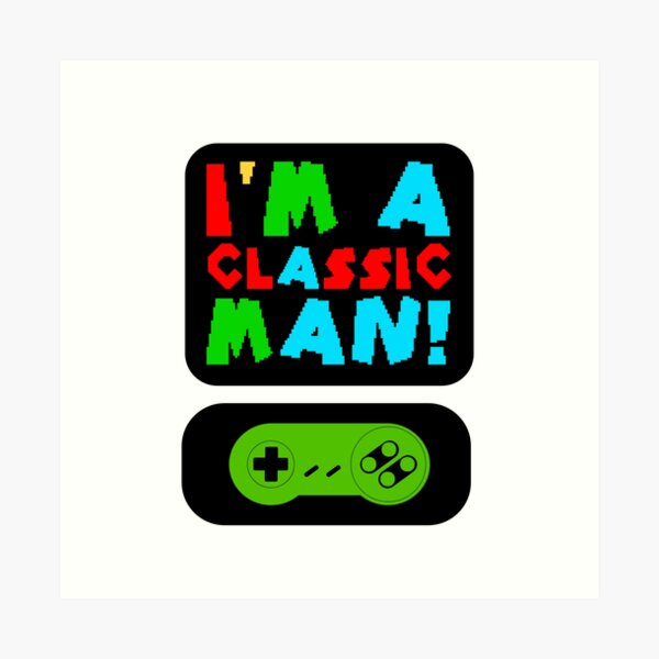 Item preview, I'm A Classic Man (90's Gamer Font) designed and sold by T. A. S. Brand!.