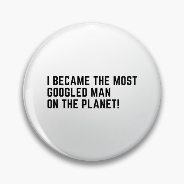 Item preview, I Became The Most Googled Man On The Planet designed and sold by Alseldotcom.