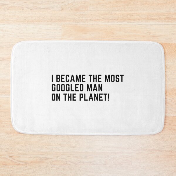 Item preview, I Became The Most Googled Man On The Planet designed and sold by Alseldotcom.