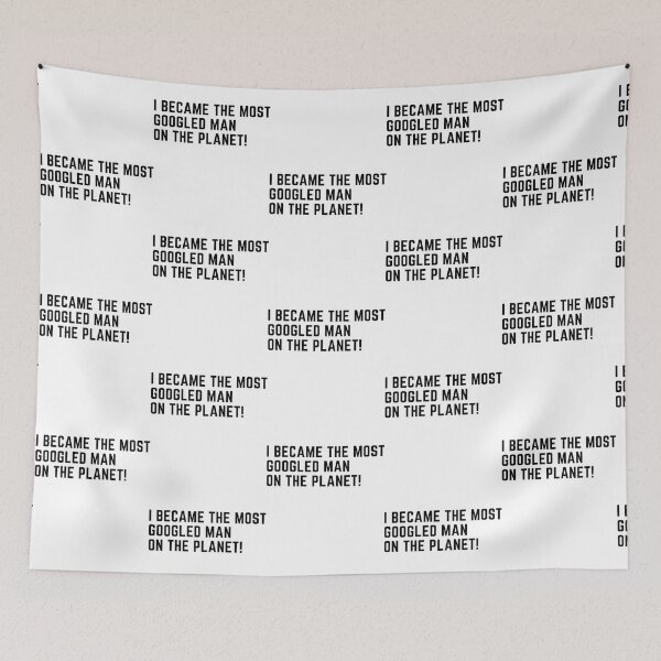 Item preview, I Became The Most Googled Man On The Planet designed and sold by Alseldotcom.