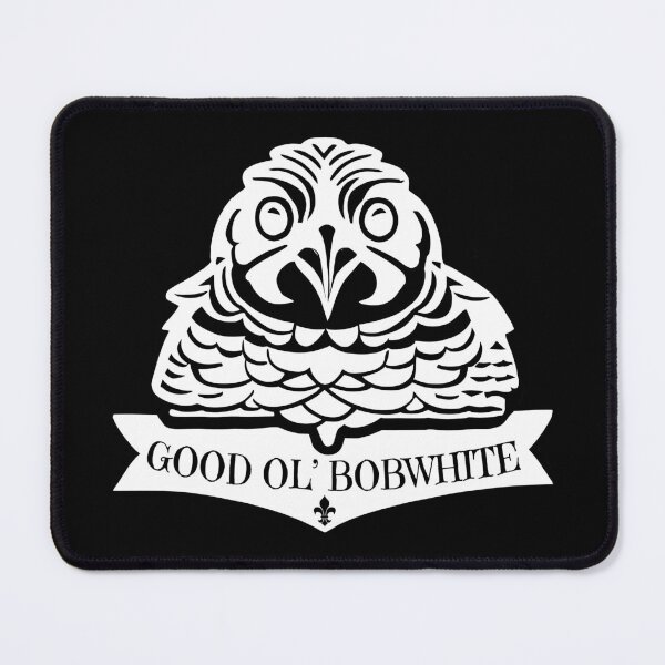 Item preview, Good Ol' Bobwhite - If you used to be a Bobwhite, a Good Old Bobwhite too, you'll find this bestseller critter design perfect. (Black) See you at Gilwell! designed and sold by SeaStories88.