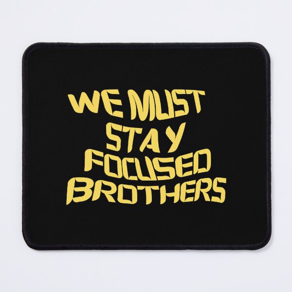 Item preview, we must stay focused brothers  designed and sold by Alseldotcom.