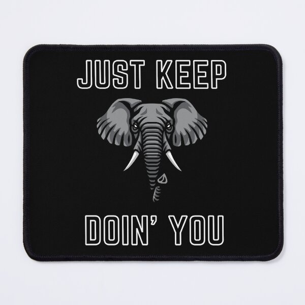 Item preview, Just Kep Doin You | Posative Encouraement and Motivation| Just Keep Doing You designed and sold by House-Of-Pinto.