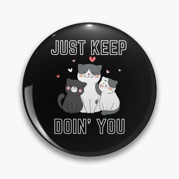 Item preview, Just Kep Doin You | Posative Encouraement and Motivation| Just Keep Doing You designed and sold by House-Of-Pinto.