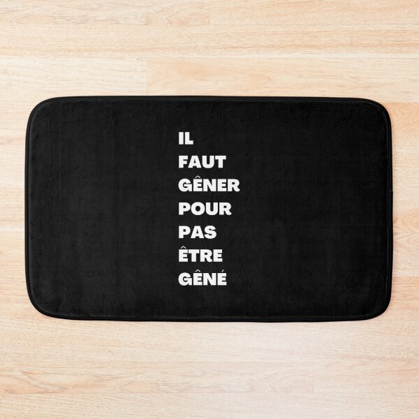 Item preview, IL FAUT GÊNER POUR PAS ÊTRE GÊNÉ designed and sold by RealHyper.