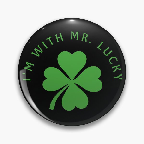 Item preview, I'm with Mr. Lucky designed and sold by Scott Clendaniel.