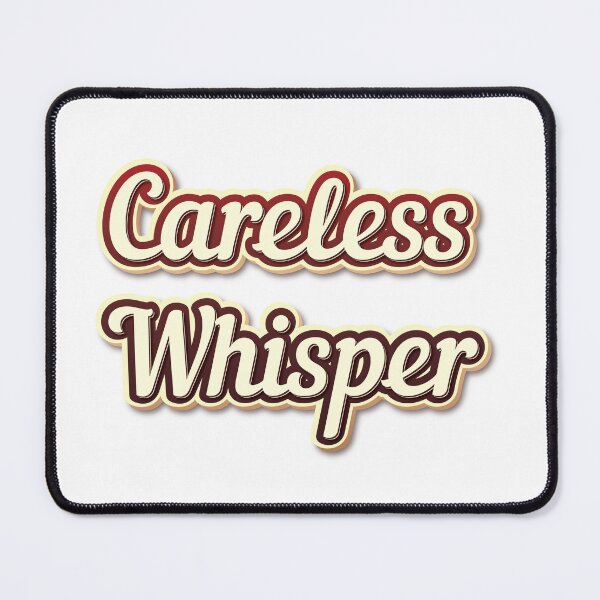 Item preview, Careless Whisper designed and sold by sonnycosmics.