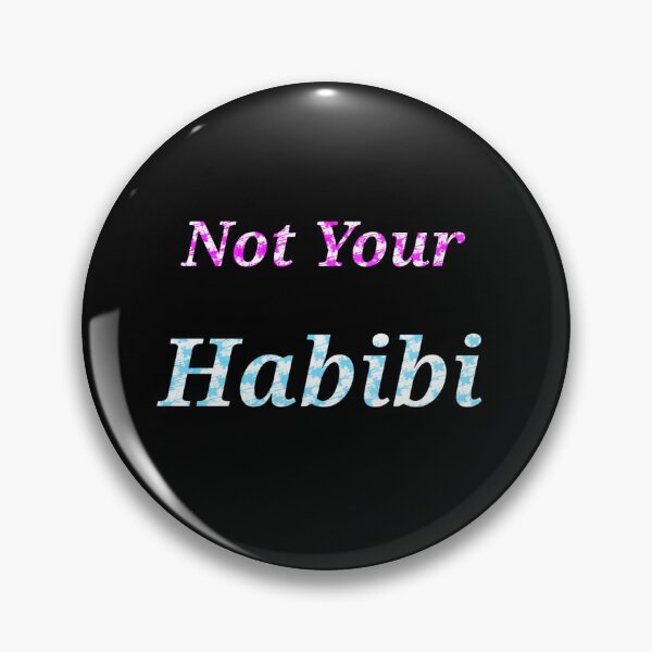 Item preview,  Not Your Habibi - Funny And Cute Quotes designed and sold by Designspot2020.