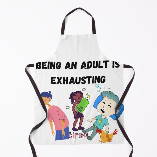 Item preview, Being an adult is exhausting designed and sold by Sisy04.