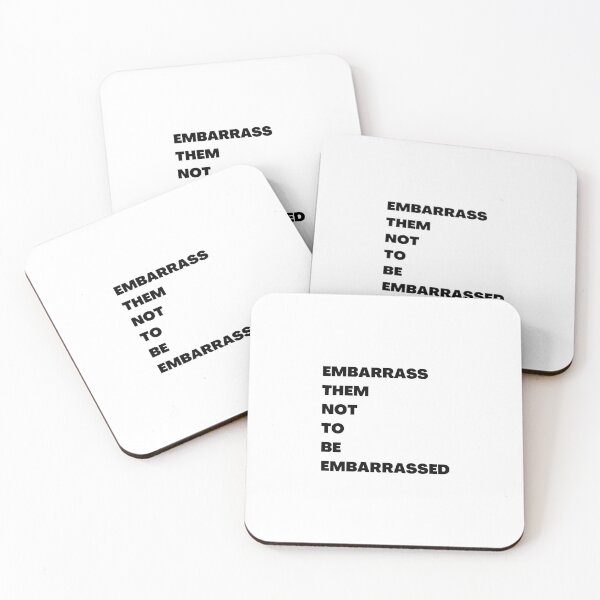 Item preview, embarrass them not to be embarrassed designed and sold by RealHyper.