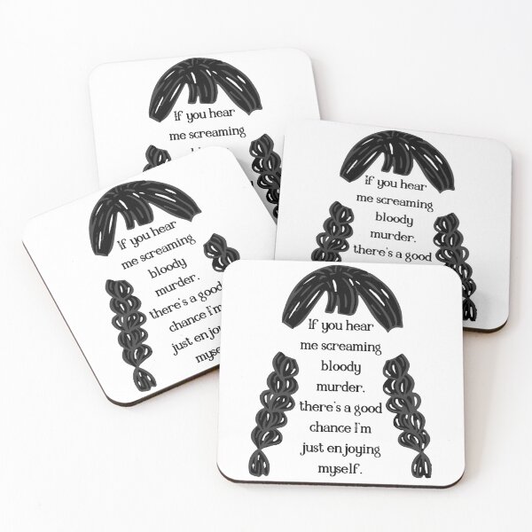 Item preview,  Design Punchline Wednesday Addams Quote "If you hear me screaming bloody murder. There's a good chance I'm Just enjoying myself." designed and sold by DreamMeArt.