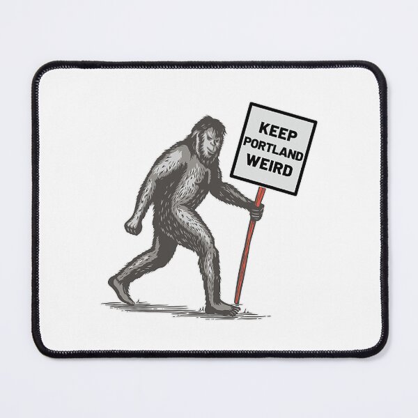Item preview, Keep Portland Weird Bigfoot designed and sold by lht6474.