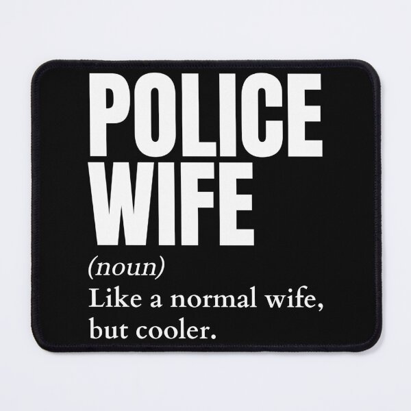 Item preview, Funny Police Wife Definition designed and sold by EndlessFreedom.