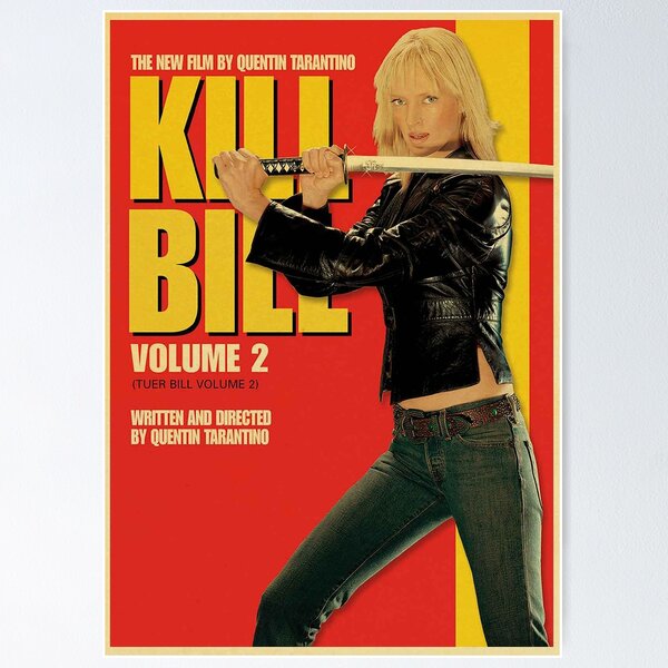 Kill Bill Vol 2 Posters for Sale | Redbubble