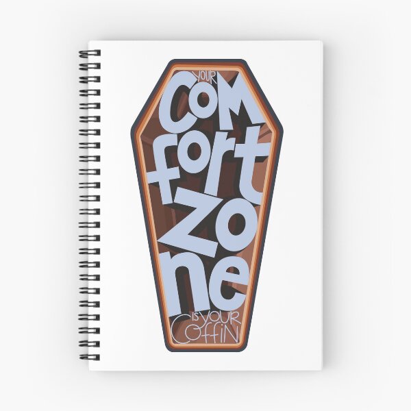 Item preview, Your Comfort Zone Is Your Coffin designed and sold by Kaleb Ahrens.