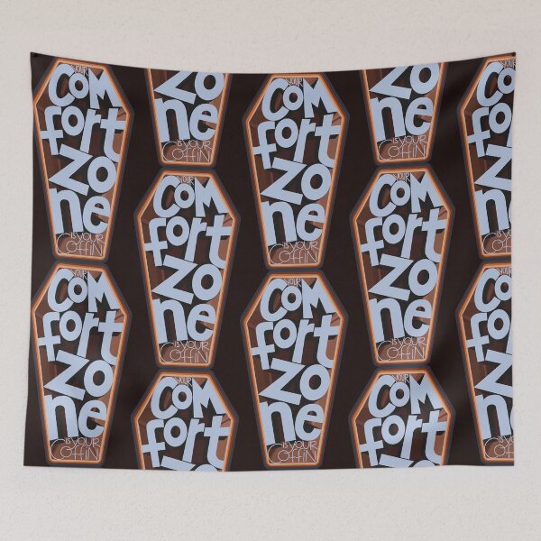 Item preview, Your Comfort Zone Is Your Coffin designed and sold by Kaleb Ahrens.