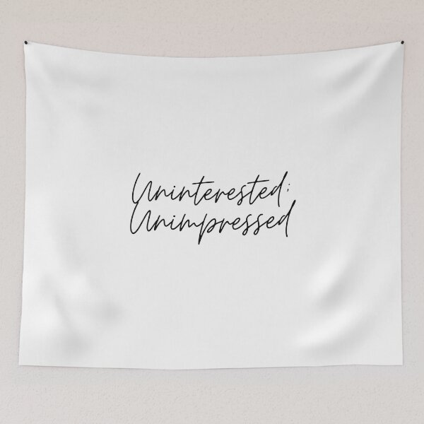 Item preview, Uninterested; Unimpressed designed and sold by LadyHustle.