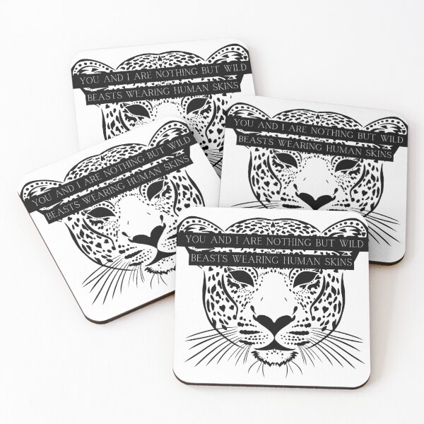 Item preview, You and I are nothing but wild beasts wearing human skins Lysandra Leopard Shifter Throne of Glass Quote  designed and sold by Embracingindigo.