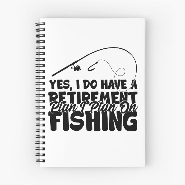 Item preview, Yes I Do Have A Retirement Plan I Plan On Fishing designed and sold by RedPic01.