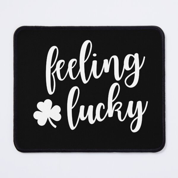 Item preview, Feeling Lucky designed and sold by SqueakitySqueak.