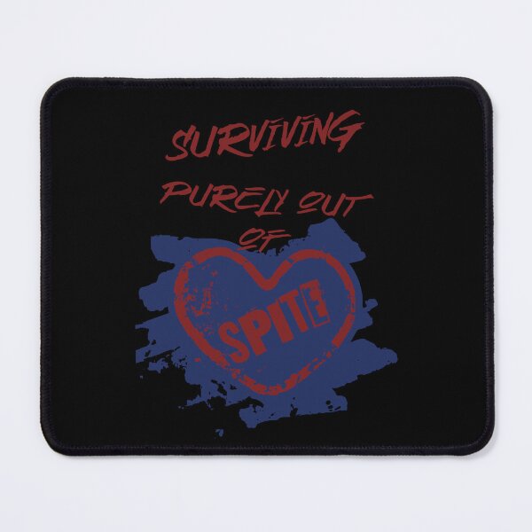 Item preview, Surviving purely out of spite designed and sold by JoRealm.