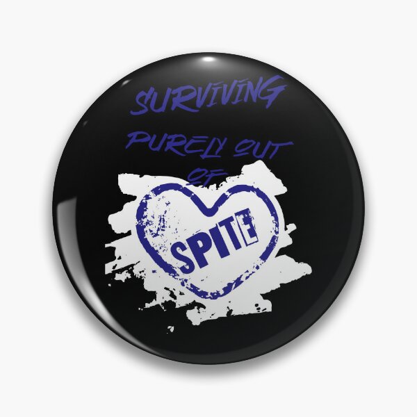 Item preview, Surviving purely out of spite designed and sold by JoRealm.