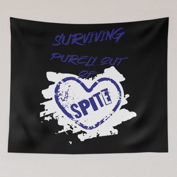 Item preview, Surviving purely out of spite designed and sold by JoRealm.