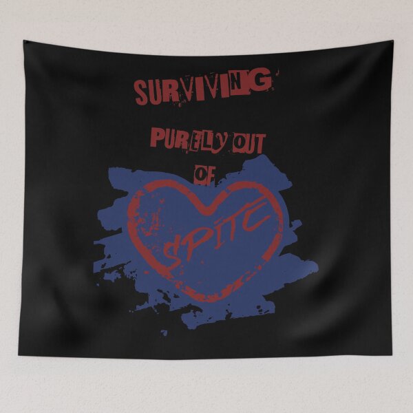 Item preview, Surviving purely out of spite designed and sold by JoRealm.