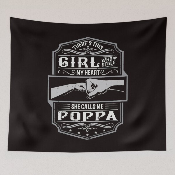 Item preview, This Girl Stole My Heart She Calls Me Poppa designed and sold by Ryan Jay Cruz.
