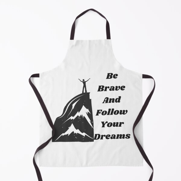 Item preview, Be Brave And Follow Your Dreams.. designed and sold by Shopster381.