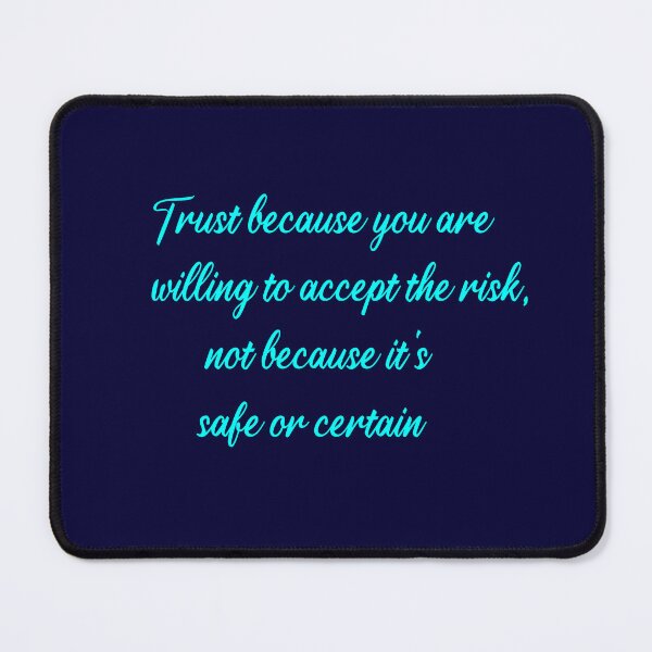 Item preview, Trust because you are willing to accept the risk, not because it's safe or certain, it's safe, motivation designed and sold by getlyart.