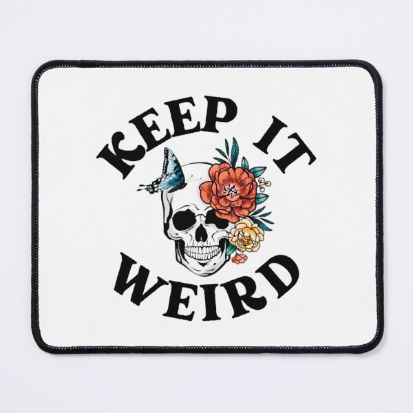 Item preview, Keep it Weird Morbid designed and sold by namcauthu.