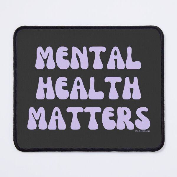 Item preview, Mental Health Matters. v9 | @lilsboobthangs designed and sold by lilsboobthangs.