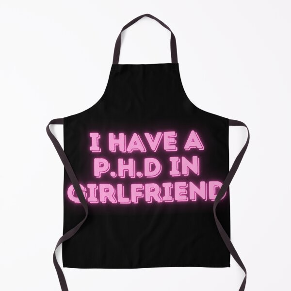 Item preview, phd in girlfriend designed and sold by broadwaygirl142.