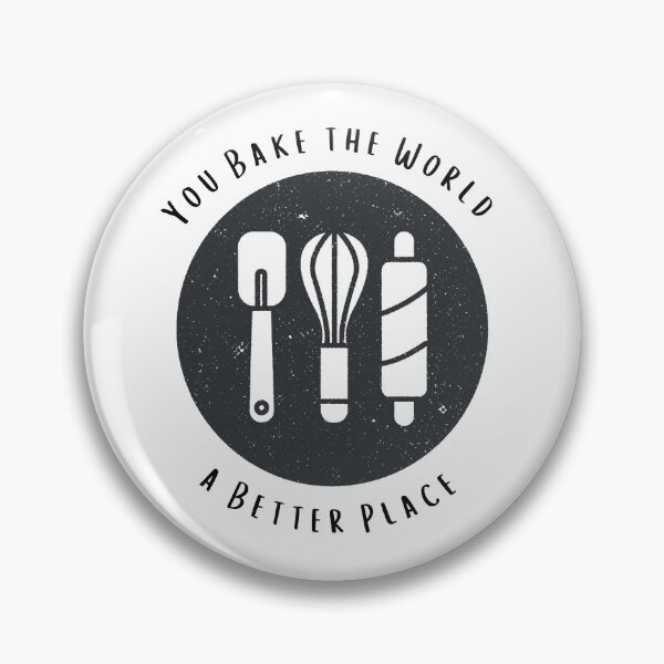 Item preview, You Bake the World a Better Place designed and sold by shoponow.