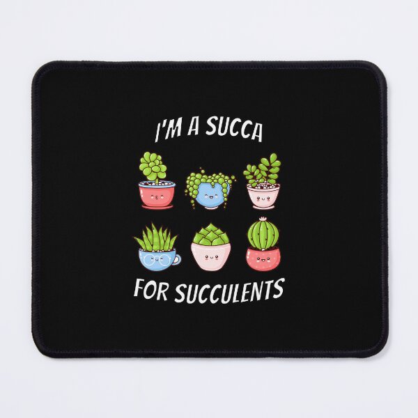 Item preview, Sucker (Succa) for Succulents cute graphic designed and sold by steingia.