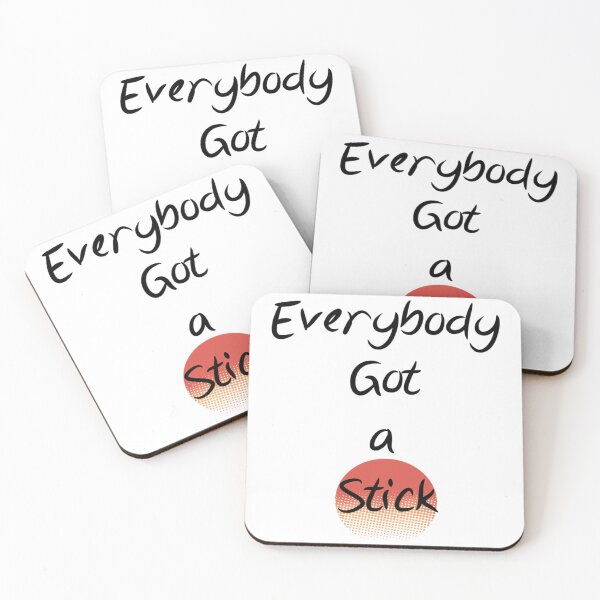 Item preview, Everybody Got A Stick Design designed and sold by ernestreid33.