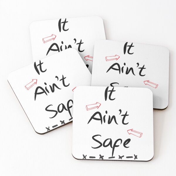 Item preview, It Ain_t Safe Design designed and sold by ernestreid33.