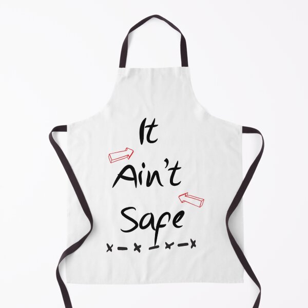 Item preview, It Ain_t Safe Design designed and sold by ernestreid33.