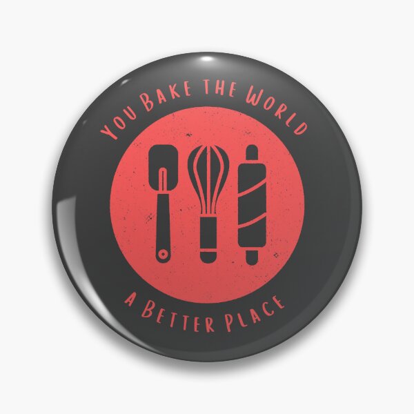 Item preview, You Bake the World a Better Place designed and sold by shoponow.