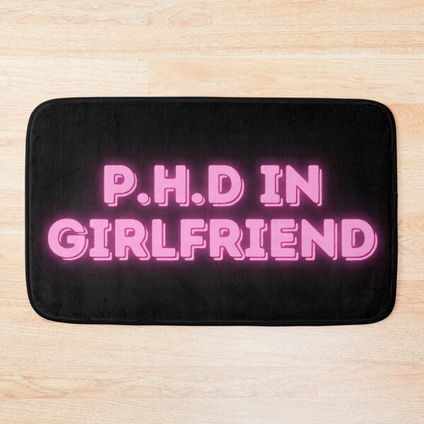 Item preview, PHD in girlfriend designed and sold by broadwaygirl142.