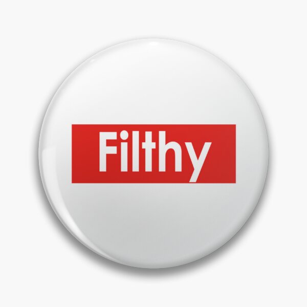 Item preview, Filthy   designed and sold by fergusjones49.