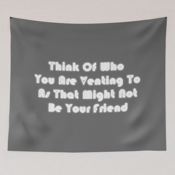 Item preview, Think Of Who You Are Venting To designed and sold by TJR-Production.