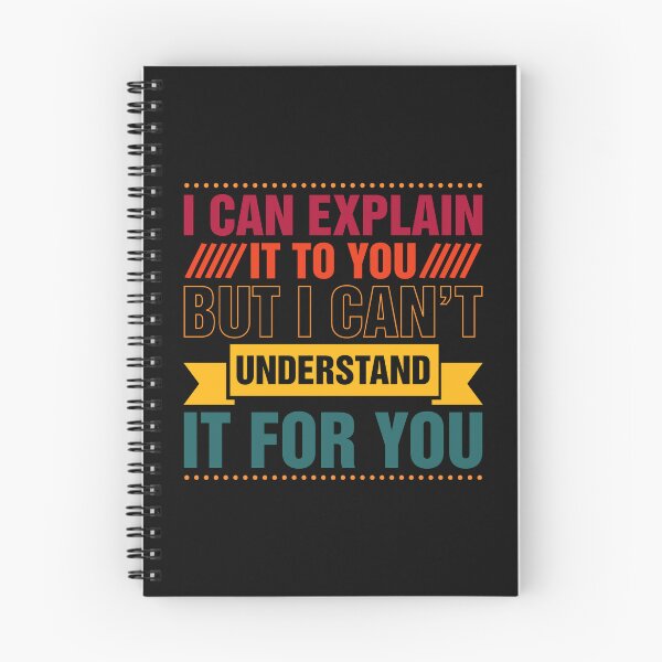Item preview, Engineer's Motto Can't Understand It For You designed and sold by Adhinatha.