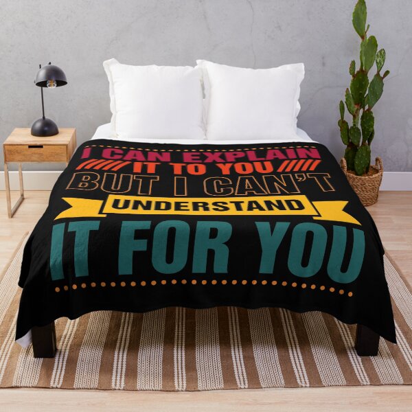 Item preview, Engineer's Motto Can't Understand It For You designed and sold by Adhinatha.