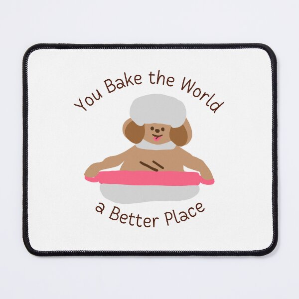 Item preview, Dog Bake the World a Better Place designed and sold by shoponow.
